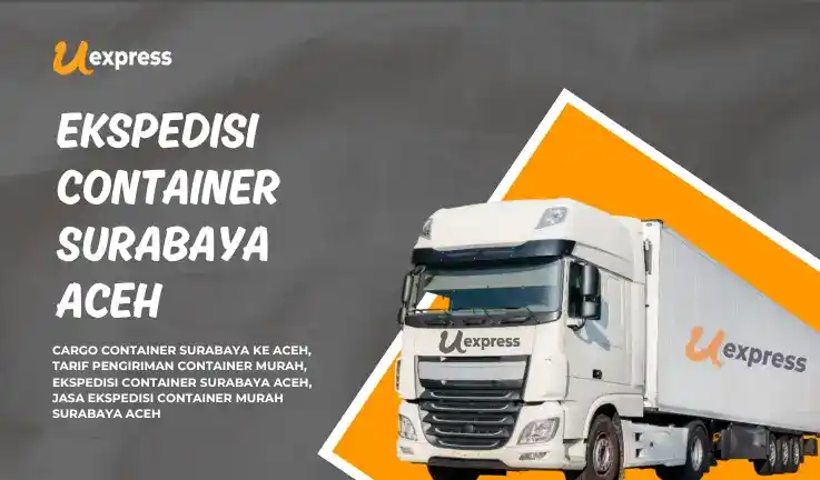 Ekspedisi Container Surabaya Aceh