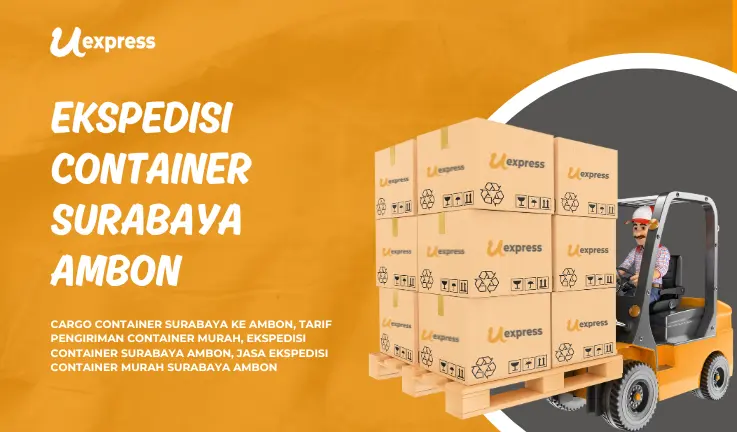 Ekspedisi Container Surabaya Ambon