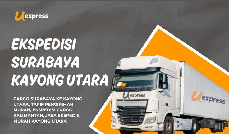 Ekspedisi Surabaya Kayong Utara