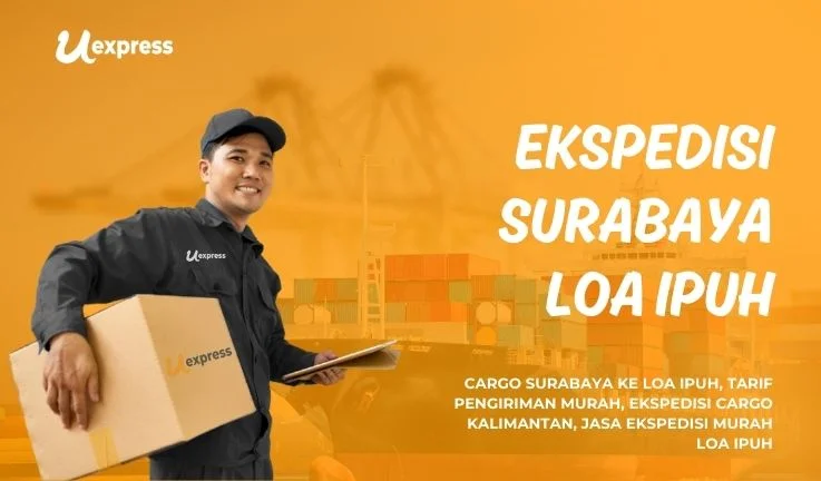 Ekspedisi Surabaya Loa Ipuh