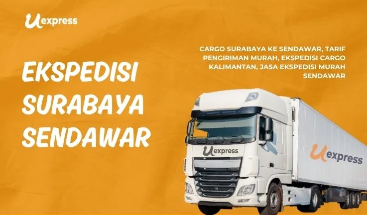 Ekspedisi Surabaya Sendawar