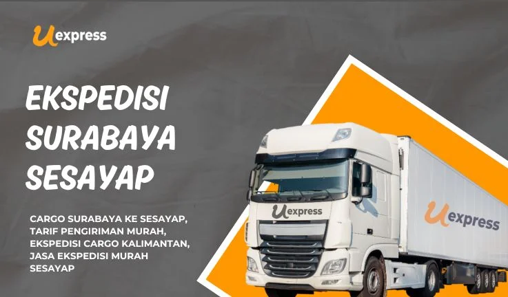 Ekspedisi Surabaya Sesayap