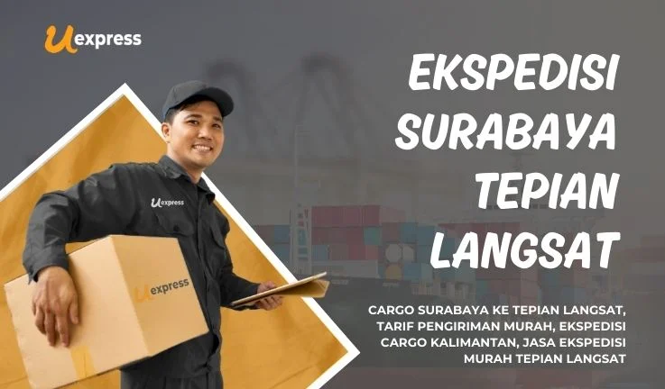 Ekspedisi Surabaya Tepian Langsat