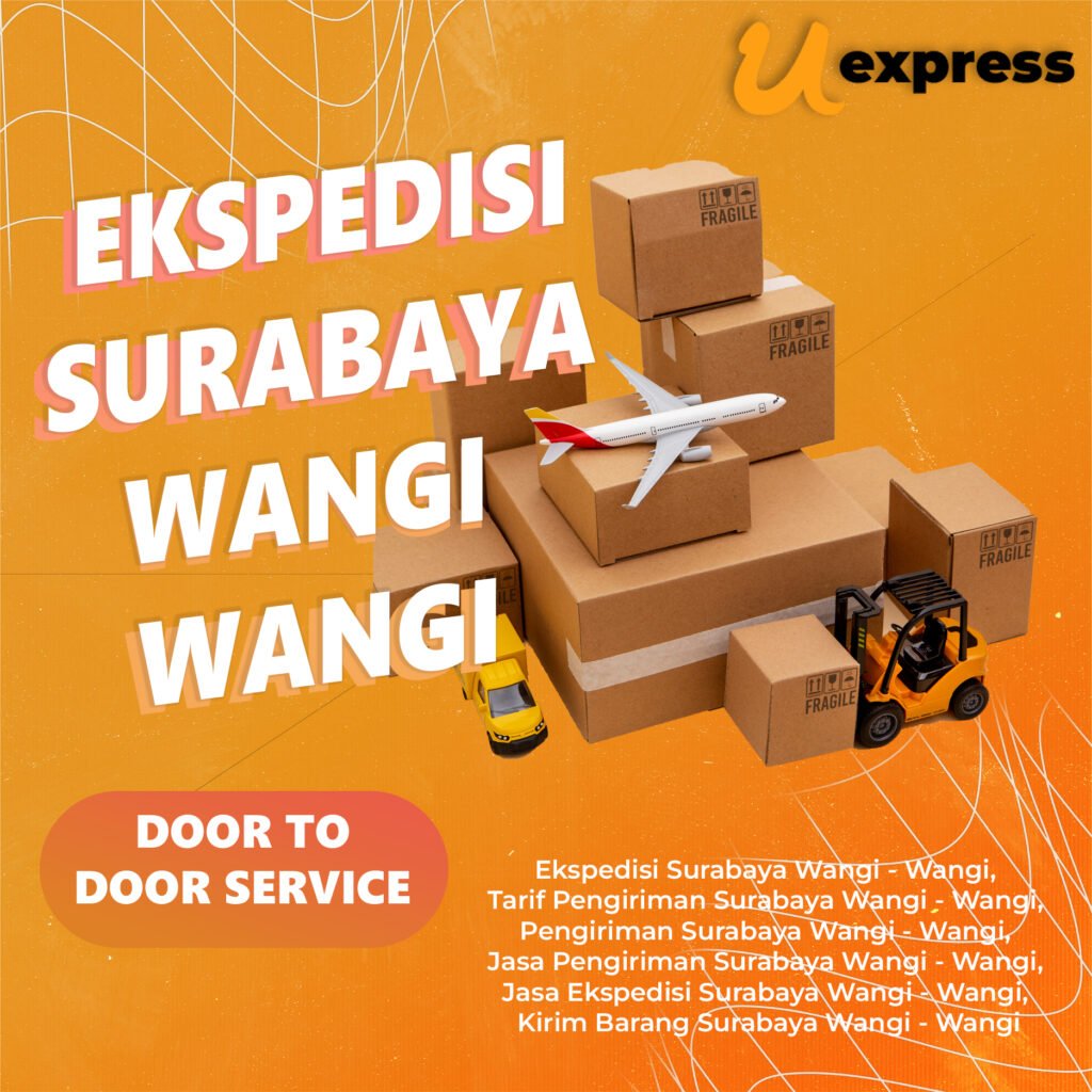 Ekspedisi Surabaya Wangi Wangi