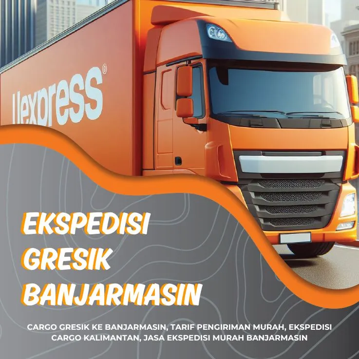 Ekspedisi Gresik Banjarmasin