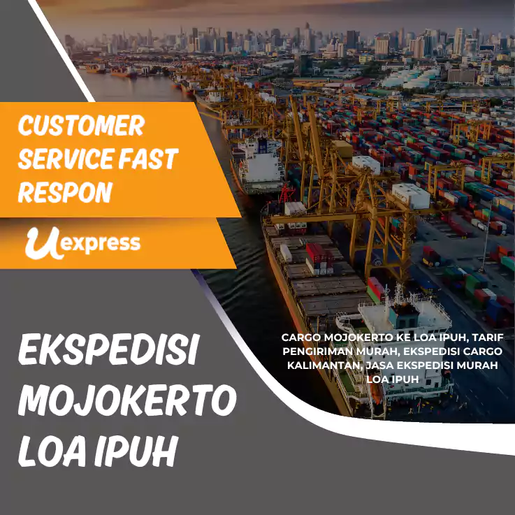 Ekspedisi Mojokerto Loa Ipuh