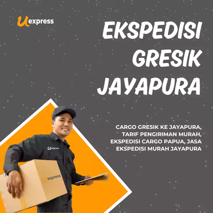 Ekspedisi Gresik Jayapura