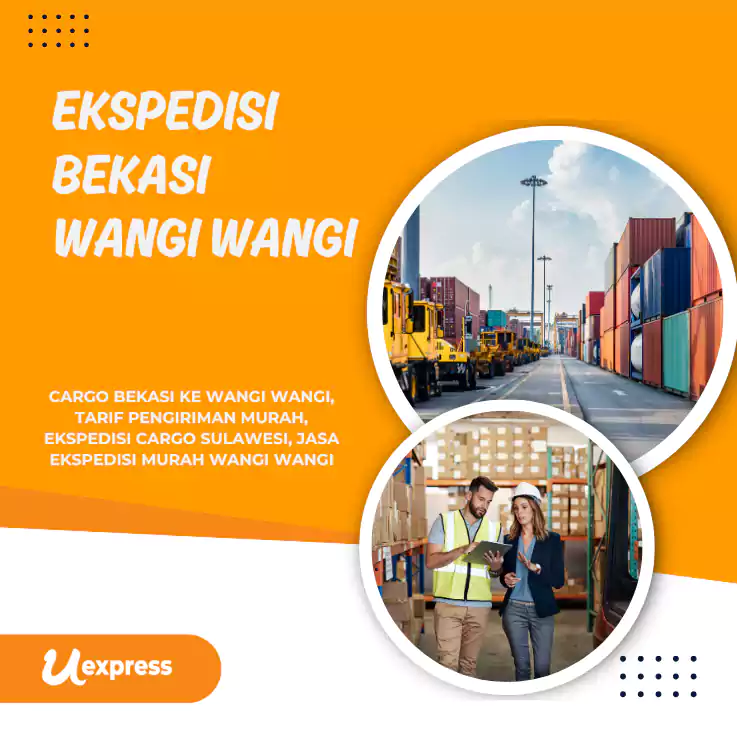 Ekspedisi Bekasi Wangi Wangi Murah