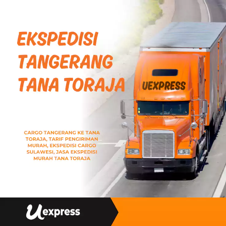 Ekspedisi Tangerang Tana Toraja Murah